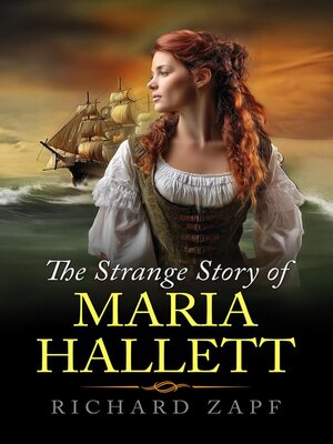 cover image of The Strange Story of Maria Hallett